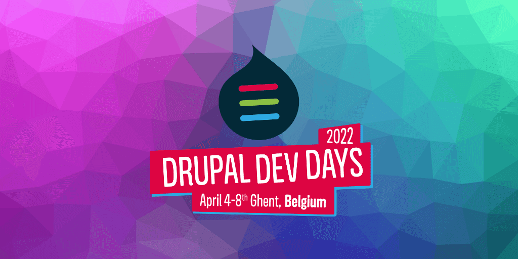 The wait is finally over! See you at Drupal Dev Days 2022 in Ghent image